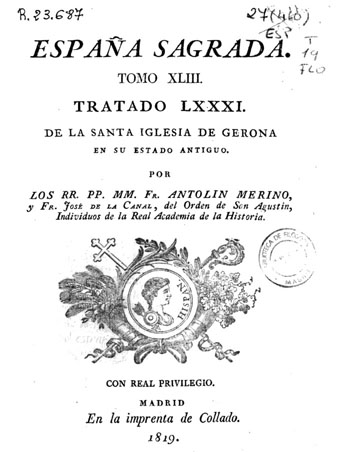 Portada de 'Espa&ntilde;a Sagrada', de Fr. Antol&iacute;n Merino, on s'esmenta sant Pon&ccedil; com a bisbe de Girona. 1819