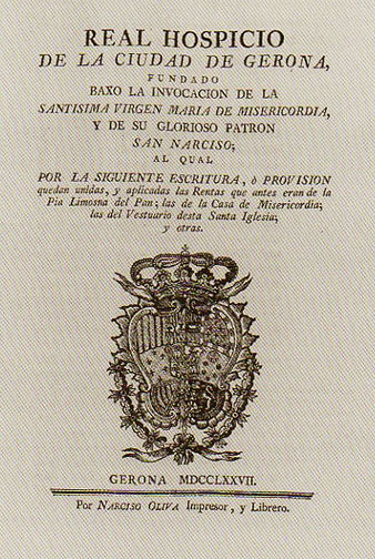 Cèdula d'erecció del Reial Hospici de la ciutat de Girona de l'any 1766