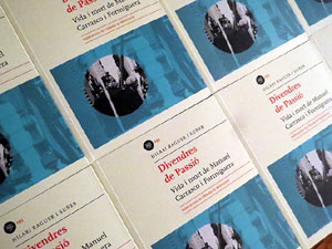 Presentació del llibre Divendres de Passió. Vida i mort de Manuel Carrasco i Formiguera