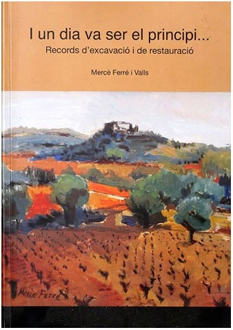 Portada del llibre I un dian va ser el principi..., amb una pintura del poblat ibèric d'Ullastret, de Mercè Ferré