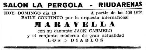 Anunci de l'actuaci&oacute; de 'Los 5 Diablos' a 'La P&egrave;rgola�' de Riudarenes